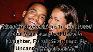 quotShocking Revelation In the House Star Maia Campbell Unveils Daughter Fans Left [upl. by Attenod63]