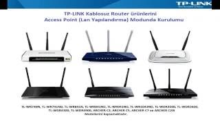 TPLINK Kablosuz Router Ürünlerini Access Point moduna Alma [upl. by Tloc439]