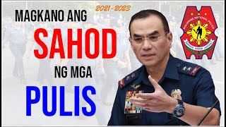 MAGKANO ANG SAHOD NG MGA PULIS ALLOWANCES  BONUSES AND BENEFITS  PNP SALARY GRADE 2021 2023 [upl. by Anerres]