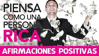 PENSAR como una PERSONA RICA🤑🤑  AFIRMACIONES positivas PODEROSAS 20 minutos  Motivation Online [upl. by Lune]