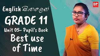 පාඩම 05  Best Use of Time Pupils Book OL English සිංහලෙන්  Grade 11 Reuploaded [upl. by Isaac]