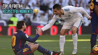 TOP 10 FOOTBALL RESPECT MOMENTS MEMES [upl. by Blaine]