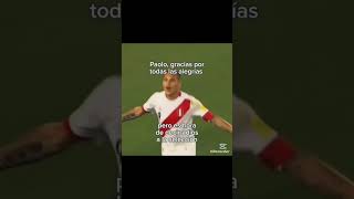 Paolo gracias por las alegrías pero es mejor decir adiós futbol selecciónperuana paologuerrero [upl. by Willamina184]