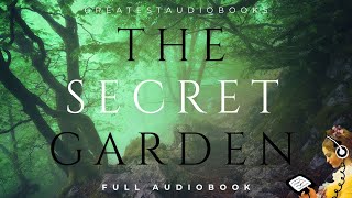 THE SECRET GARDEN  FULL AudioBook by Frances Hodgson Burnett  Dramatic Reading [upl. by Yalcrab]