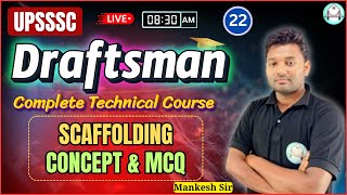 🔴  Lec22 UPSSSC Draftsman  Scaffolding Concept amp MCQ  By MANKESH SIR [upl. by Audly212]