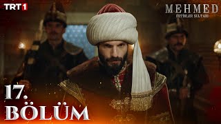 Mehmed Fetihler Sultanı 17 Bölüm trt1 [upl. by Ardnac109]