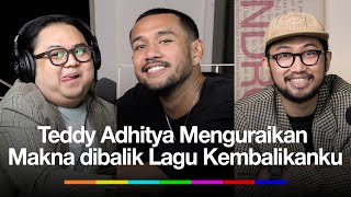 Menelusuri makna dibalik lagu Teddy Adhitya  Kembalikanku PERWAKILANDIPLOMATIK [upl. by Rubel508]