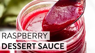 Raspberry Dessert Sauce  Sallys Baking Recipes [upl. by Lorianna]