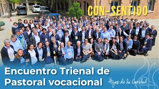 Encuentro trienal de Pastoral Vocacional ConSentido [upl. by Lail]