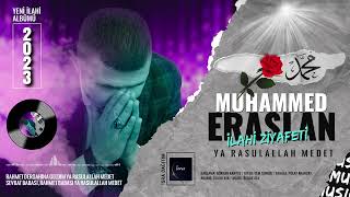 Muhammed Eraslan  Ya Rasulallah Medet  Yeni İlahi [upl. by Farlie]