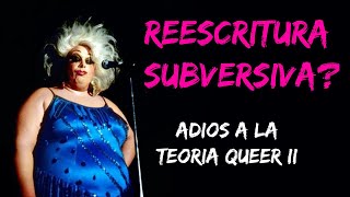 Adiós a la Teoria Queer II Reescritura Subversiva [upl. by Dunning]