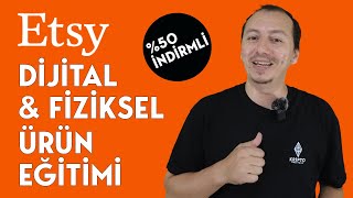 ETSY Dijital Ürün Eğitimi Çıktı Dijital ve Fiziksel [upl. by Einahpets511]