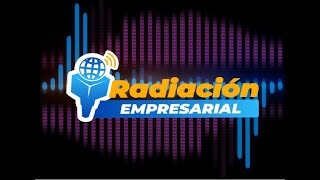 🔴 EnVivo  Radiación Empresarial [upl. by Gnal]