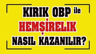 kırık obp ile hemşirelik nasıl kazanılır I hemşirelik sıralama [upl. by Rifkin337]