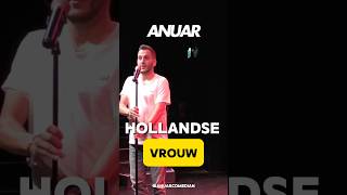 HOLLANDSE VROUW nederland standupcomedy anuarcomedian [upl. by Nwahc621]