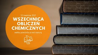 WSZECHNICA chemicznych OBLICZEŃ rozdziały  chemia matura  obliczeniówki [upl. by Naillij]