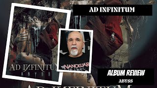 Ad Infinitum  Abyss Album Review [upl. by Ronnoc19]