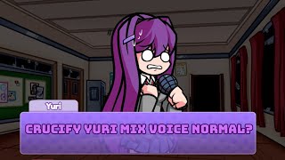 FNF Crucify Yuri Mix But Voice Normal Yuri Sing It  FNF Ddto Plus Cover [upl. by Ollehcram]