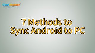 How to Sync Android to PC with Easy Best 7 Methods for You [upl. by Rooker]