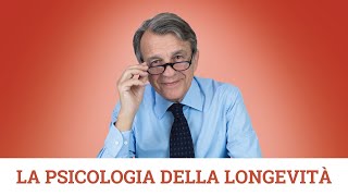 La psicologia della longevità [upl. by Dnomayd409]