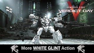 More WHITE GLINT Action  Armored Core Verdict Day [upl. by Arlie]