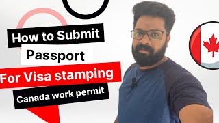 Submitting passport for Visa Stamping  Next step for Canada work permit  Canada Malayalam Vlog [upl. by Eisserc]