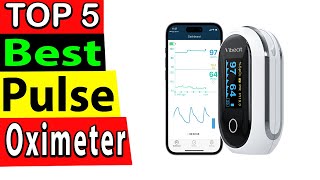 Best Pulse Oximeter In 2024 TOP 5 [upl. by Anik]