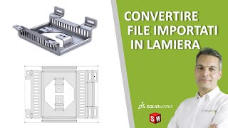 Convertire un file neutro in lamiera SolidWorks [upl. by Oisacin733]