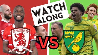 Middlesbrough VS Norwich Live Watchalong [upl. by Cohligan30]