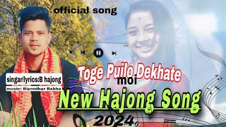 Toge Puilo Dekhate Moi Officeal Hajong Song B hajong [upl. by Reckford]