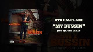 OTB Fastlane  My Bussin [upl. by Tabor]