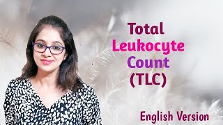 Total Leukocyte Count Total WBC count using hemocytometer English version [upl. by Naik]