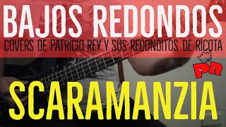 Scaramanzia  Patricio Rey y sus Redonditos de Ricota  Cover Bajo Partitura  Tablatura [upl. by Bel]