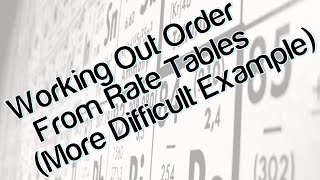 Working out order from rate tables more difficult example [upl. by Hnaht208]