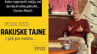 Rakijske tajne  Kako napraviti dobru rakiju od dunje jabuke kruške Zoran Ristić quot  EP02 [upl. by Rustice]