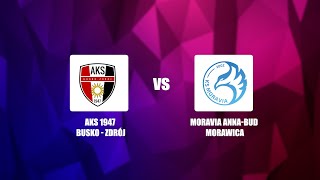 Transmisja meczu AKS 1947 Busko  Zdrój vs Moravia AnnaBud Morawica [upl. by Higbee]