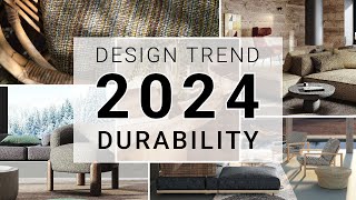 Interior Design Trends 2024 Durability [upl. by Ahtenak82]