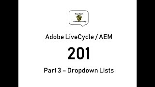 LiveCycle  AEM Designer 201  Part 3 Dropdown Lists [upl. by Olsson]