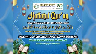 HAFLATUL QURAN  KULLIYATUL MUBALLIGHIEN ALISLAMIYAH KMI [upl. by Concepcion374]