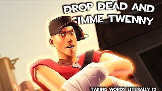 TF2 Puns  PART 12  Taking words literally SFM [upl. by Yreneh462]