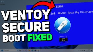 How To Add Ventoy as a Secure Boot Option Ventoy Secure Boot Problem Tutorial [upl. by Uzziel]