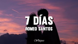 Romeo Santos  7 Días LetraLyrics [upl. by Strenta]