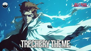 Bleach OST Treachery  Sosuke Aizens Theme  EPIC VERSION [upl. by Tala]