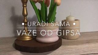 URADI SAMA  VAZA OD GIPSA ZA 5 MINUTA za pocetnike DIY  Plaster craft at home for begginers [upl. by Kralc]