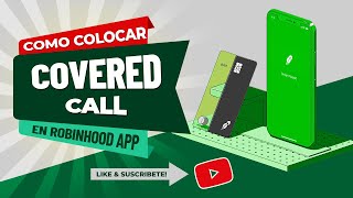 Como montar transacciones de Covered Call en ROBINHOOD [upl. by Johannes]