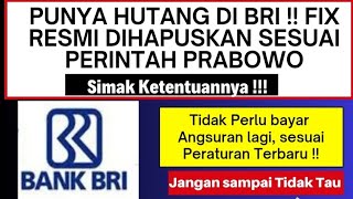 MANTAP  BANK BRI HAPUSKAN HUTANG PINJAMAN NASABAH SESUAI DENGAN KATEGORI INI  YUK SIMAK [upl. by Anekam]