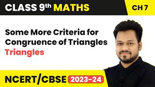 Some More Criteria for Congruence of Triangles  Triangles  Class 9 Maths Chapter 7  CBSE 202425 [upl. by Leachim]