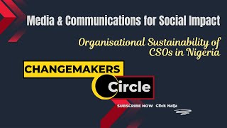 Impact Communication and Sustainability of CSOs Changemakers Circle Epp 06 [upl. by Molohs648]