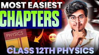 EASIEST 😍CHAPTER OF CLASS 12th PHYSICS  SCORE 65 EASILY IN PHYSICS CLASS 12th FOR EXAM 20242025 [upl. by Bonacci]