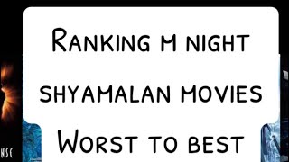 Ranking M Night Shyamalan movies [upl. by Dranyer]